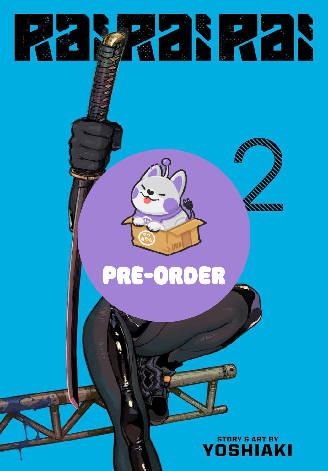 [PRE-ORDER] Rai Rai Rai Vol. 2