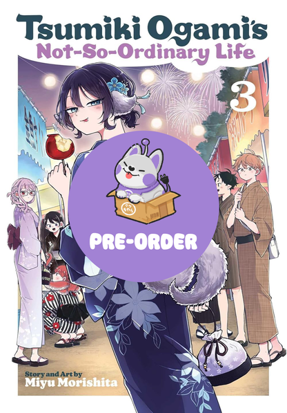 [PRE-ORDER] Tsumiki Ogami’s Not-So-Ordinary Life Vol. 3